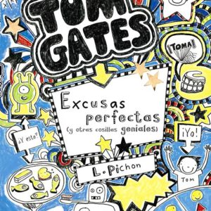 TOM GATES 2 EXCUSAS PERFECTAS Y OTRAS COSILLAS GENIALES